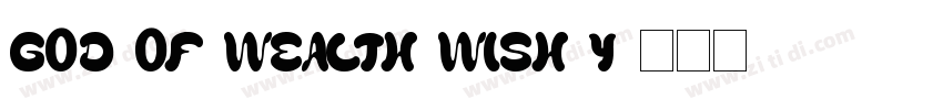 God of Wealth Wish Y字体转换